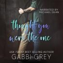 Thought You Were the One: A Love in Mission City Short Story Audiobook