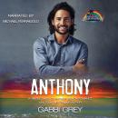 Anthony: A Single Dad of Gaynor Beach Romance Audiobook