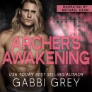 Archer's Awakening: A Love in Mission City Short Story Audiobook
