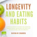 Longevity and Eating Habits: A Simple Blueprint to Reduce Inflammation, Increase Energy and Balance  Audiobook