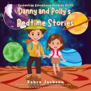 Danny and Polly's Bedtime Stories: Enchanting Adventures for Kids 6-10. Fall asleep fast with fairie Audiobook