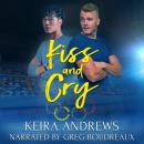 Kiss and Cry Audiobook