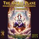 The Astral Plane: Inhabitants Scenery Phenomena Audiobook