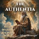 theWAY of The Authentia: Ancient Wayist Wisdom for the Modern Seeker Audiobook