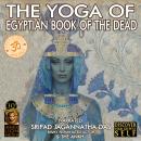 The Yoga Of Egyptian Book Of The Dead Audiobook