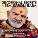 Devotional Secrets: Neem Karoli Baba Audiobook