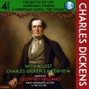 Charles Dickens Christmas 4 Books The Battle Of Life, Christmas Stories, A Christmas Carol, The Chimes: With A Lost Charles Dicken's Interview Audiobook