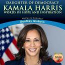 Kamala Harris: Daughter Of Democracy Audiobook