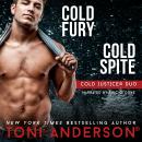 Cold Justice Duo Cold Fury and Cold Spite: Romantic Suspense Books Audiobook