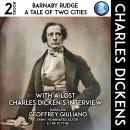 Barnaby Rudge, A Tale Of Two Cities 2 Books: With A Lost Charles Dicken's Interview Audiobook