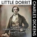 Little Dorrit The Classic Tale: With A Lost Charles Dicken's Interview Audiobook