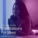 Christian Guided Meditations For Sleep: Devotional for fervent quiet times with God and understandin Audiobook