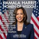 Kamala Harris Women Of Wisdom Audiobook