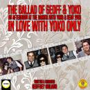 The Ballad Of Geoff & Yoko: An Afternoon At The Dakota With Yoko & Sean 1983, In Love With Yoko Only Audiobook