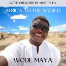 Africa To The World Audiobook