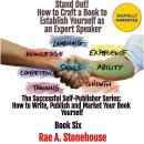Stand Out!: How to Craft a Book to Establish Yourself as an Expert Speaker Audiobook