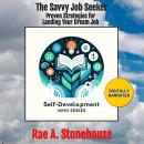 The Savvy Job Seeker: Proven Strategies for Landing Your Dream Job Audiobook