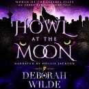 Howl at the Moon: An Urban Fantasy Fairy Tale Audiobook