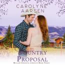 Country Proposal: A Christian Cowboy Romance