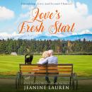 Love's Fresh Start: A Novella Audiobook