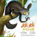 Aye-Aye Gets Lucky: Endangered & Misunderstood Book 1 Audiobook