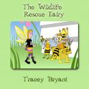 The Wildlife Rescue Fairy Audiobook