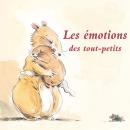 [French] - Les émotions des tout-petits Audiobook