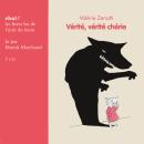 Vérité, vérité chérie Audiobook