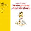 Même les princesses doivent aller à l'école Audiobook