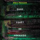 Dans la forêt d'Hokkaido Audiobook