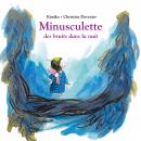 [French] - Minusculette, des bruits dans la nuit Audiobook