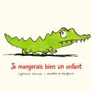 Je mangerais bien un enfant Audiobook