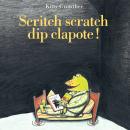 Scritch scratch dip clapote Audiobook