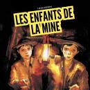 [French] - Les enfants de la mine Audiobook