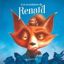 [French] - Les aventures de Renard Audiobook