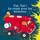 [French] - Tut, Tut ! En route avec les histoires Audiobook
