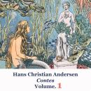 [French] - Les contes d'Hans Christian Andersen: Volume 1 Audiobook