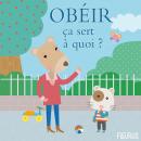 Obéir, ça sert à quoi ? Audiobook