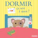 Dormir, ça sert à quoi ? Audiobook