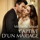 [French] - Captive d'un mariage Audiobook
