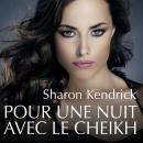 [French] - Pour une nuit avec le cheikh Audiobook