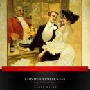 Lady Windermere's Fan Audiobook