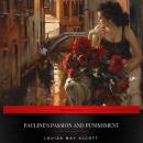 Pauline's Passion and Punishment Audiobook