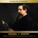 Charles Dickens: The Complete Novels vol: 2 (Golden Deer Classics) Audiobook