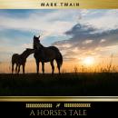 A Horse's Tale Audiobook