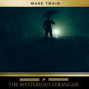 The Mysterious Stranger and Other Stories Audiobook