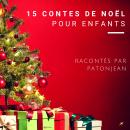 15 Contes De Noël Pour Enfants Audiobook