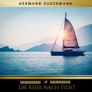 [German] - Die Reise nach Tilsit Audiobook
