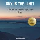 The Sky is the Limit (10 Classic Self-Help Books Collection) Audiobook