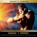 Conan the Barbarian: Queen of the Black Coast Audiobook